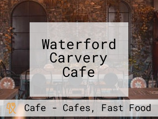 Waterford Carvery Cafe