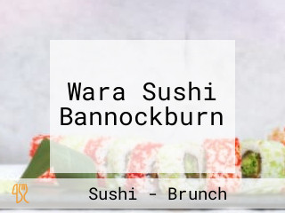 Wara Sushi Bannockburn