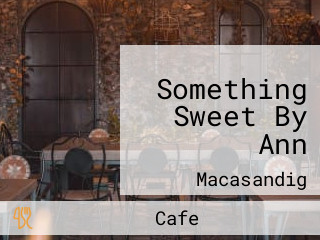 Something Sweet By Ann