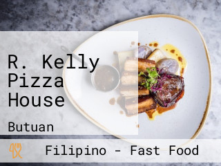 R. Kelly Pizza House