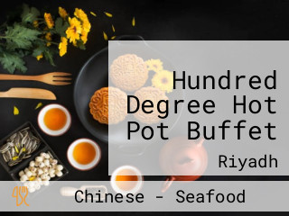 Hundred Degree Hot Pot Buffet