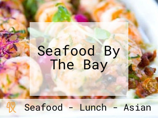 Seafood By The Bay