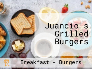 Juancio's Grilled Burgers