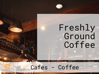 Freshly Ground Coffee