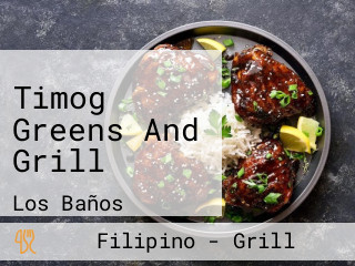 Timog Greens And Grill
