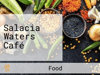 Salacia Waters Café