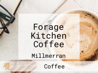 Forage Kitchen Coffee