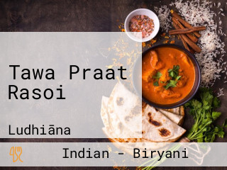 Tawa Praat Rasoi