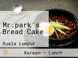 Mr.park's Bread Cake