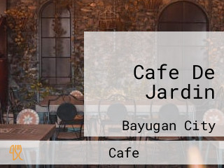 Cafe De Jardin