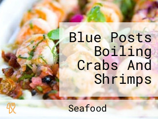 Blue Posts Boiling Crabs And Shrimps