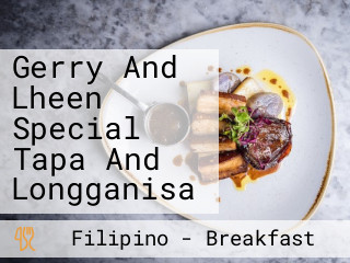 Gerry And Lheen Special Tapa And Longganisa