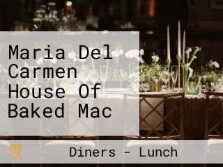 Maria Del Carmen House Of Baked Mac