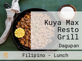 Kuya Max Resto Grill