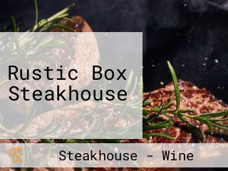 Rustic Box Steakhouse