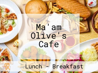 Ma'am Olive's Cafe