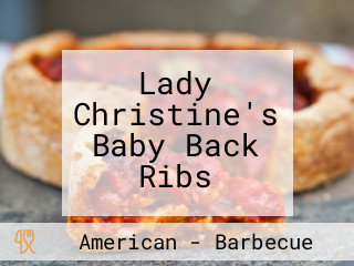 Lady Christine's Baby Back Ribs