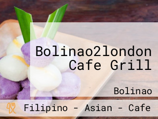 Bolinao2london Cafe Grill