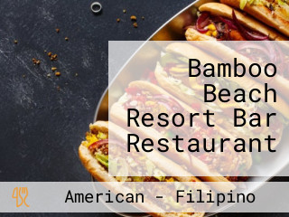 Bamboo Beach Resort Bar Restaurant