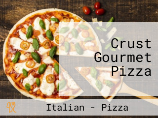 Crust Gourmet Pizza