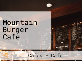 Mountain Burger Cafe