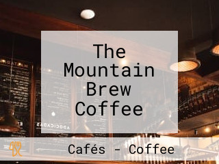 The Mountain Brew Coffee