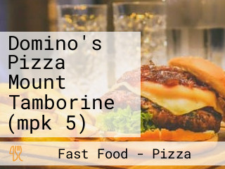 Domino's Pizza Mount Tamborine (mpk 5)