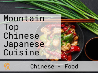 Mountain Top Chinese Japanese Cuisine