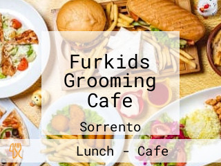 Furkids Grooming Cafe