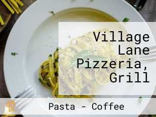 Village Lane Pizzeria, Grill