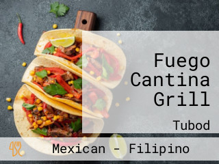 Fuego Cantina Grill