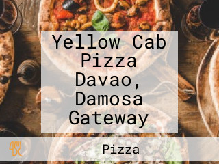 Yellow Cab Pizza Davao, Damosa Gateway