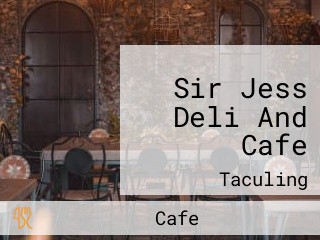 Sir Jess Deli And Cafe