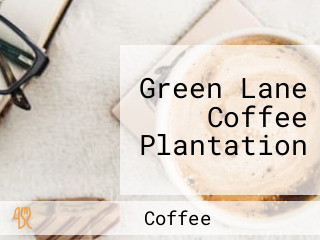 Green Lane Coffee Plantation