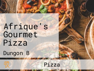 Afrique's Gourmet Pizza