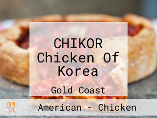 CHIKOR Chicken Of Korea