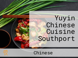 Yuyin Chinese Cuisine Southport