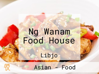 Ng Wanam Food House