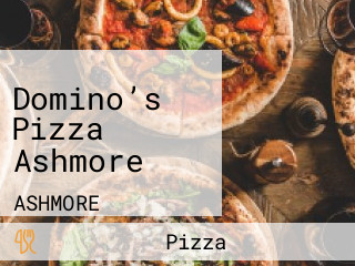 Domino’s Pizza Ashmore