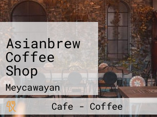 Asianbrew Coffee Shop