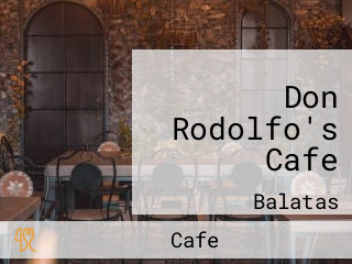 Don Rodolfo's Cafe