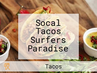 Socal Tacos Surfers Paradise