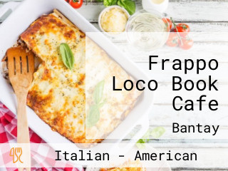 Frappo Loco Book Cafe