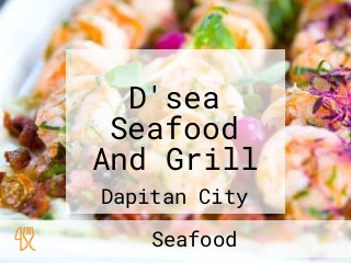 D'sea Seafood And Grill