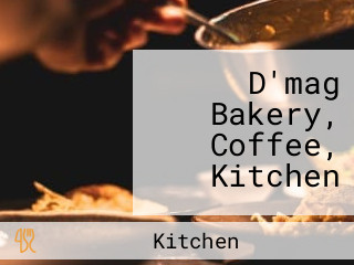 D'mag Bakery, Coffee, Kitchen