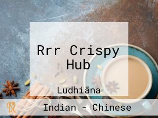 Rrr Crispy Hub