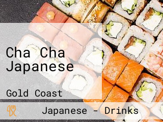 Cha Cha Japanese