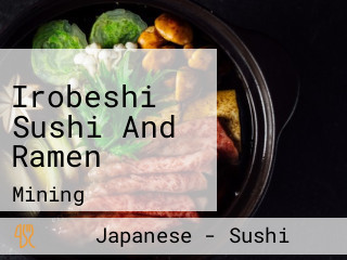 Irobeshi Sushi And Ramen