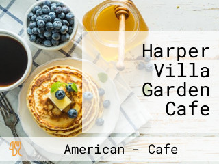 Harper Villa Garden Cafe