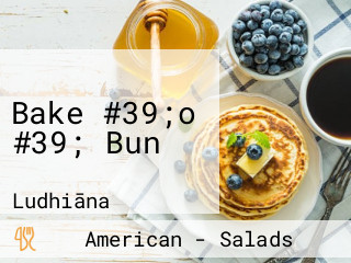 Bake #39;o #39; Bun